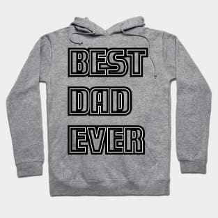 BEST DAD EVER Hoodie